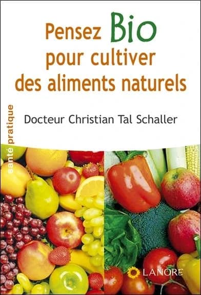 Pensez bio pour cultiver des aliments naturels