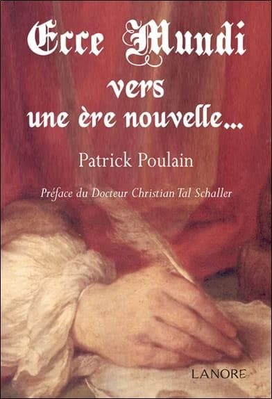 Ecce mundi ; vers une ère nouvelle...