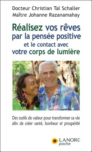 Réalisez vos rêves par la pensée positive