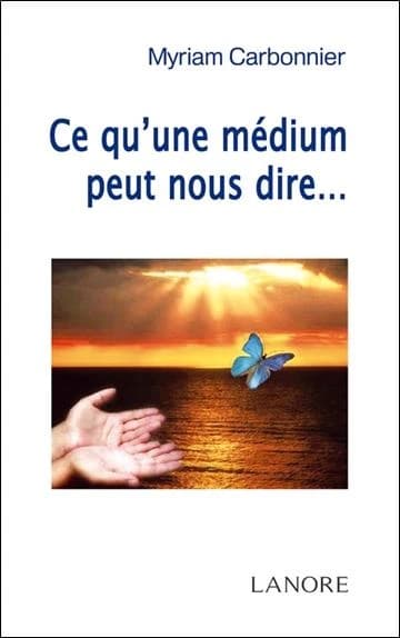 Ce qu'une médium peut nous dire