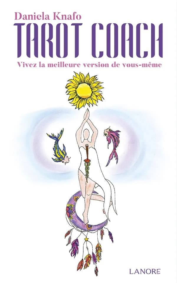 Tarot coach : vivez la meilleure version de vous-même
