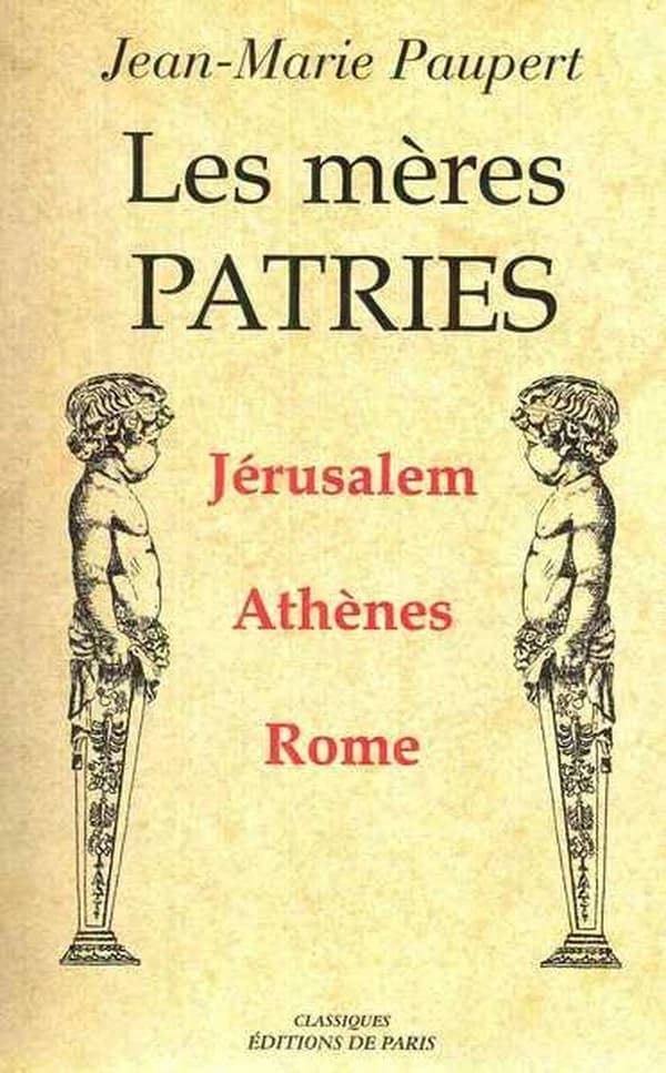 Les mères patries : Jérusalem, Athènes et Rome