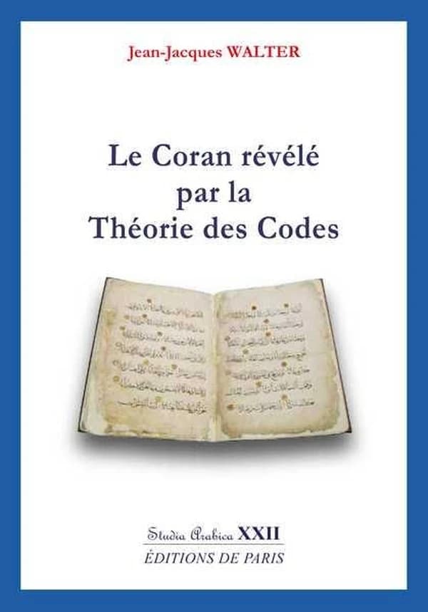 Le Coran révélé par la théorie des codes