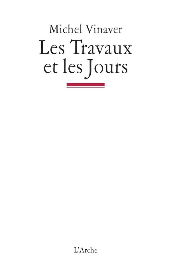 Les travaux et les jours (Nouv. version) Michel Vinaver