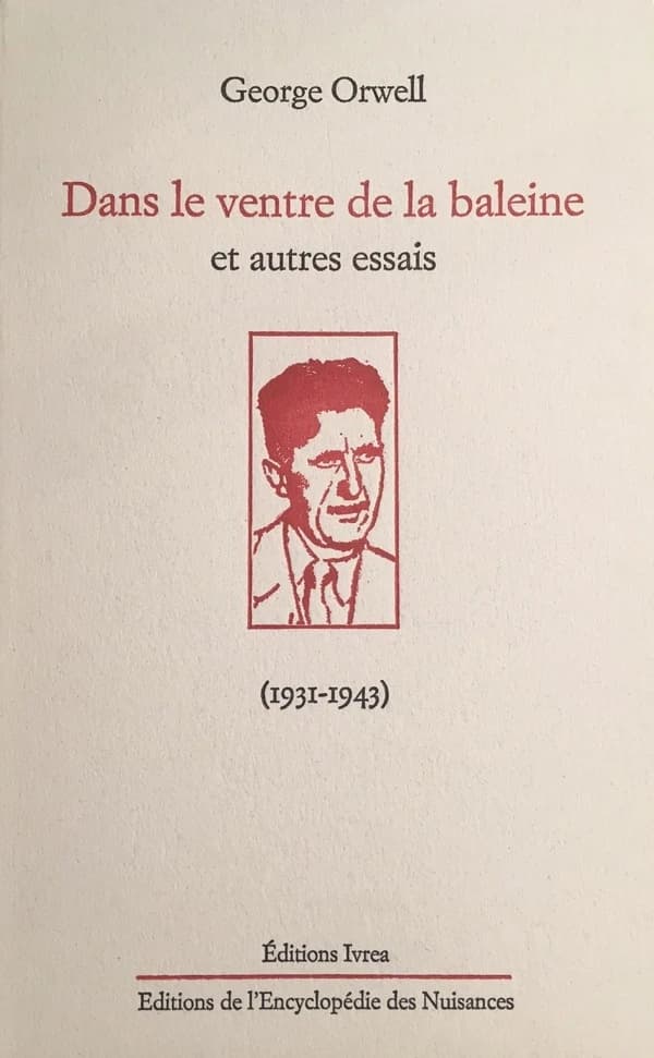Dans le ventre de la baleine : et autres essais (1931-1943)