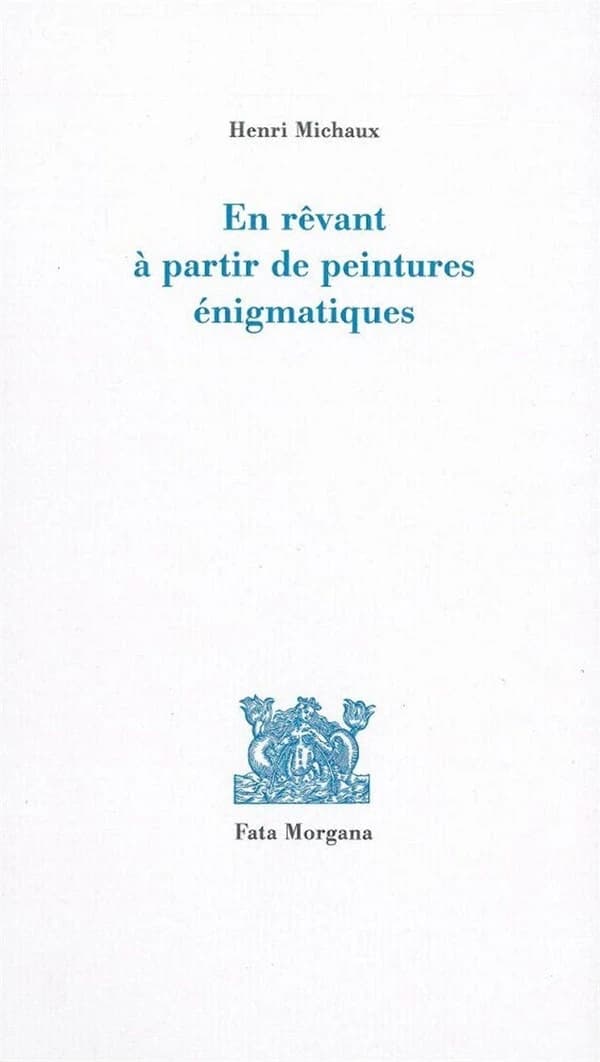 En rêvant à partir de peintures énigmatiques