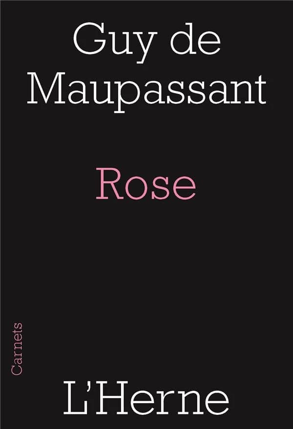 Rose ; suivi des nouvelles Blanc et bleu ; et Miss Harriet