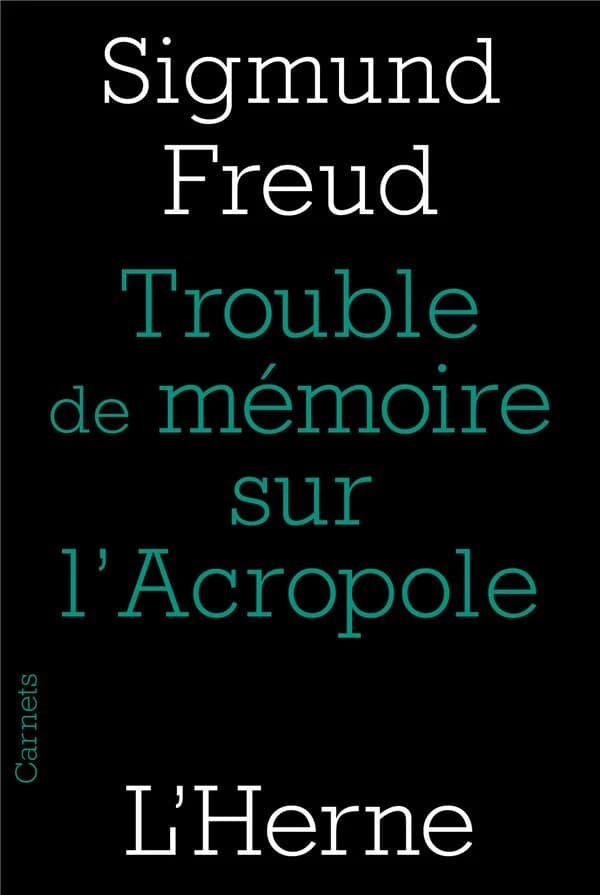Un trouble de mémoire sur l'Acropole ; suivi de Rêve et télépathie