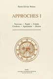Approches. I, Nouveau, Toulet, Colette, Cendrars, Apollinaire, Breton