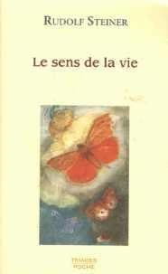 Le sens de la vie : [2 conférences prononcées à Copenhague, les 23 et 24 mai 1912]