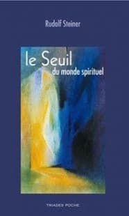 Le seuil du monde spirituel : récits aphoristiques