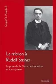 De la relation à Rudolf Steiner : l'architecture ésotérique de la société anthroposophique