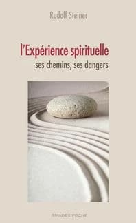 L'expérience spirituelle : ses chemins, ses dangers