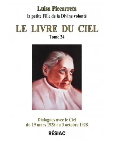Le livre du ciel. Tome 24, Dialogue avec le ciel du 19 mars 1928 au 3 octobre 1928