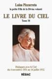 Le livre du ciel. Tome 30, Dialogues avec le ciel du 4 novembre 1931 au 14 juillet 1932