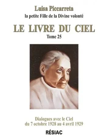 Le livre du ciel. Tome 25, Dialogue avec le ciel du 7 octobre 1928 au 4 avril 1929