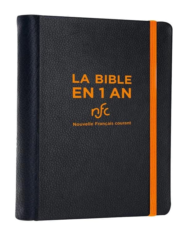 La Bible en 1 an : d'après la traduction de la Bible nouvelle français courant, NFC, avec les livres deutérocanoniques