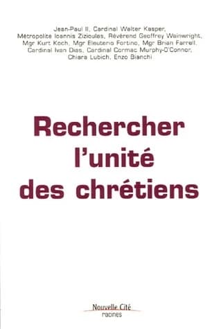 Rechercher l'unité des chrétiens : [actes de la conférence internationale organisée à l'occasion du 40e anniversaire de la promulgation du décret "Unitatis redintegratio" du Concile Vatican II, Rome, 11-13 novembre 2004]