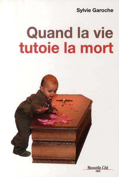 Quand la vie tutoie la mort