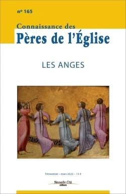 Connaissance des Pères de l'Eglise n.165 : les anges