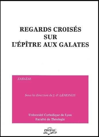 Regards croisés sur l'Épître aux Galates
