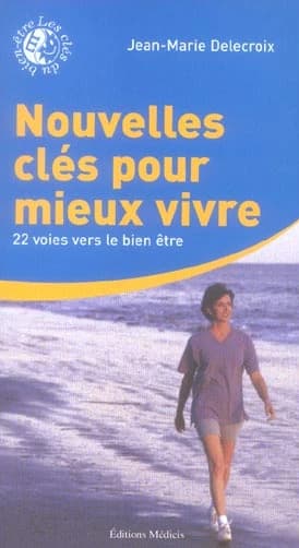 Nouvelles cles pour mieux vivre