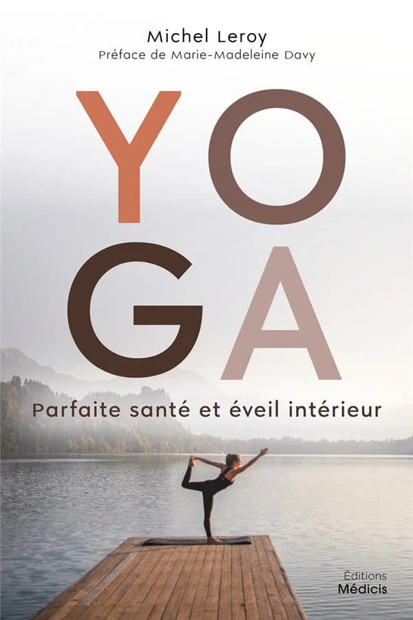 Yoga : Parfaite santé et éveil intérieur