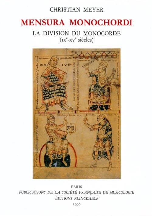 Mensura monochordi : la division du monocorde, IXe-XVe siècles