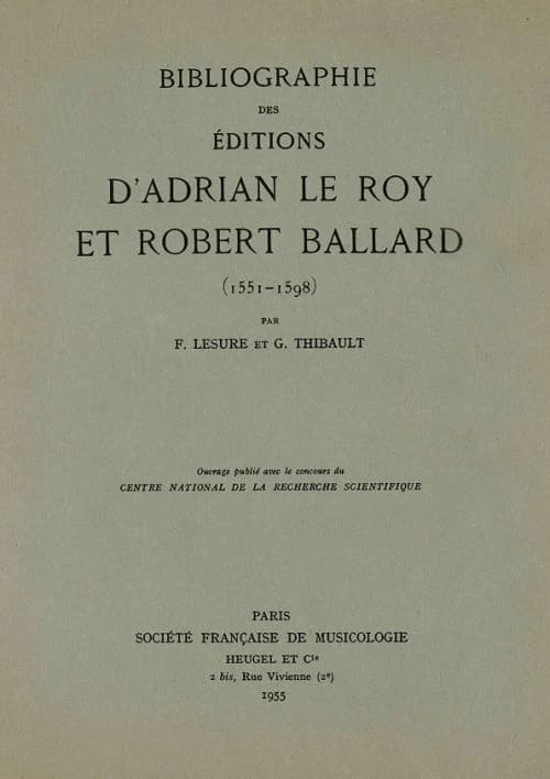Bibliographie des éditions d'Adrian le Roy et Robert Ballard (1551-1598)