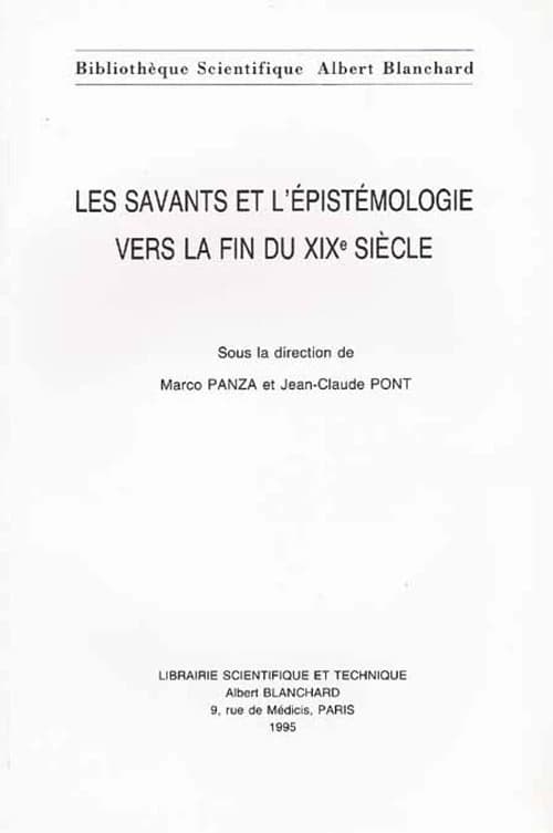 Les savants et l'épistémologie vers la fin du XIXe siècle