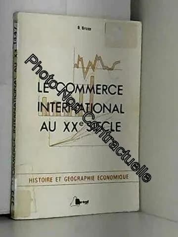 Le commerce international au XXe siècle (2e éd.)
