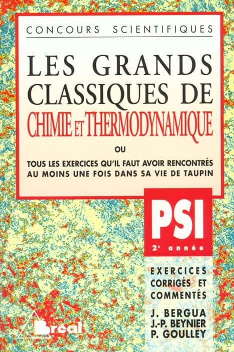 Les grands classiques de chimie et thermodynamique : 2ème année, classes préparatoires scientifiques PSI