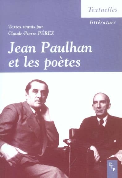 Jean Paulhan et les poètes : actes du colloque, Nice, 13 et 14 mars 2003