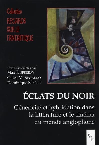 Éclats du noir : généricité et hybridation dans la littérature et le cinéma du monde anglophone