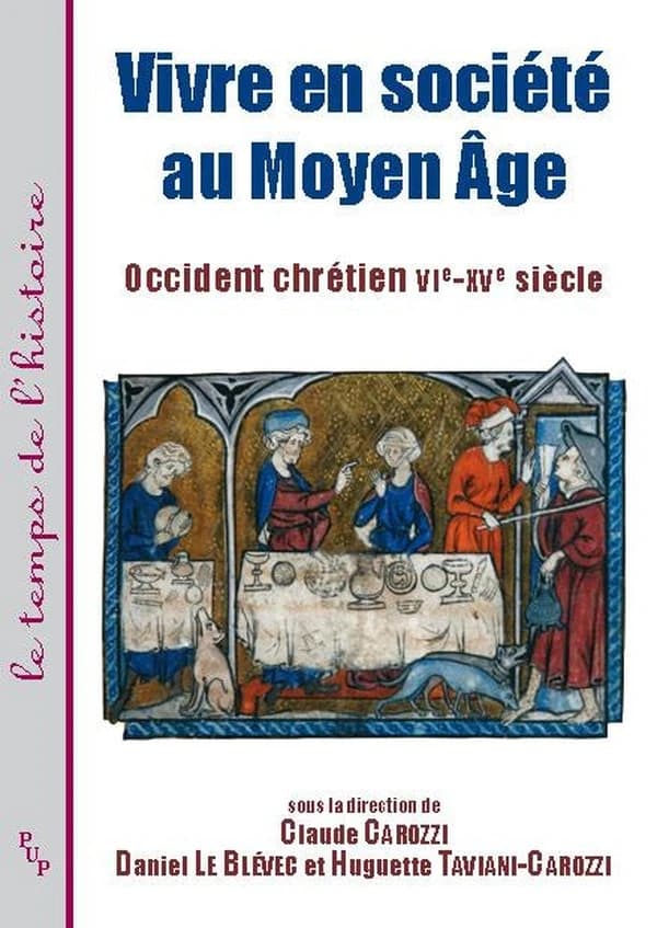 Vivre en société au Moyen âge : Occident chrétien, VIe-XVe siècle