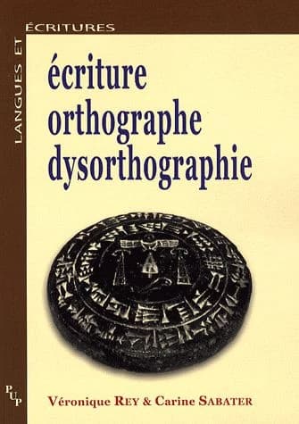 Écriture, orthographe, dysorthographie