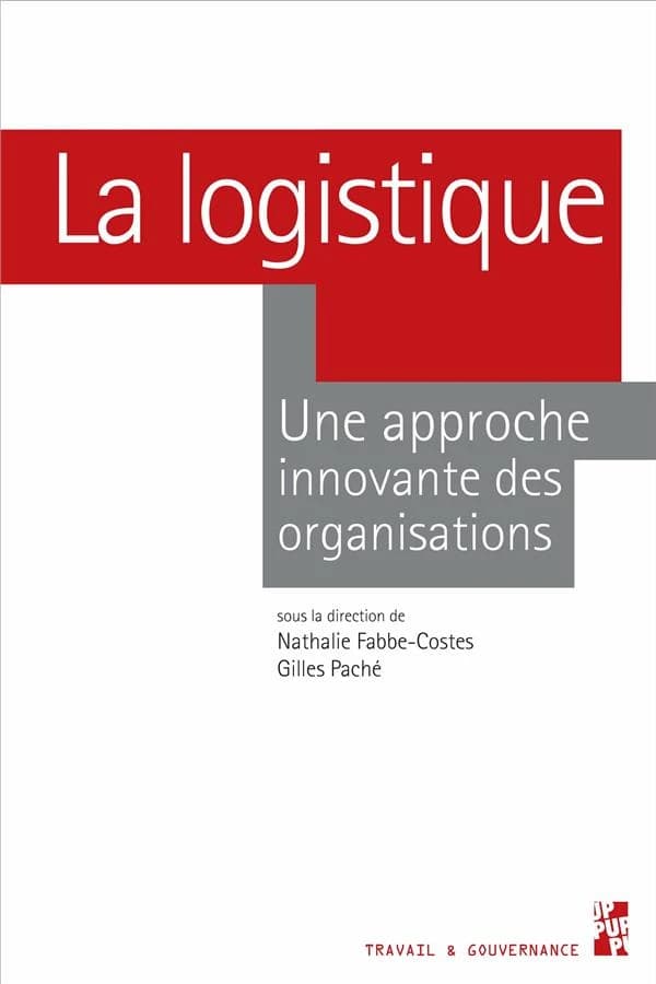 La logistique : une approche innovante des organisations