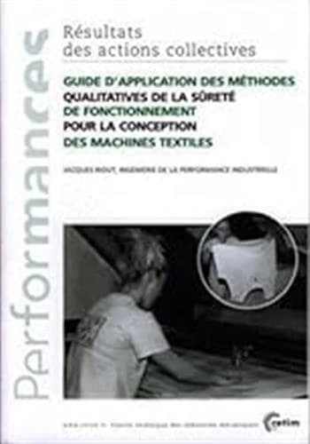 Guide d'application des méthodes qualitatives de la sûreté de fonctionnement pour la conception des machines textiles