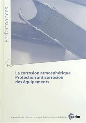 La corrosion atmosphérique, protection anticorrosion des équipements