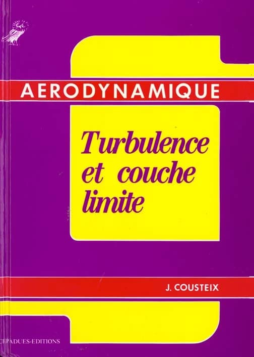 Aérodynamique. Turbulence et couche limite
