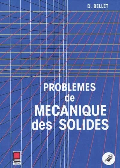 Problèmes de mécanique des solides