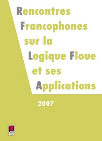 Rencontres francophones sur la logique floue et ses applications : LFA 2007, Nîmes, France, 22 et 23 novembre 2007