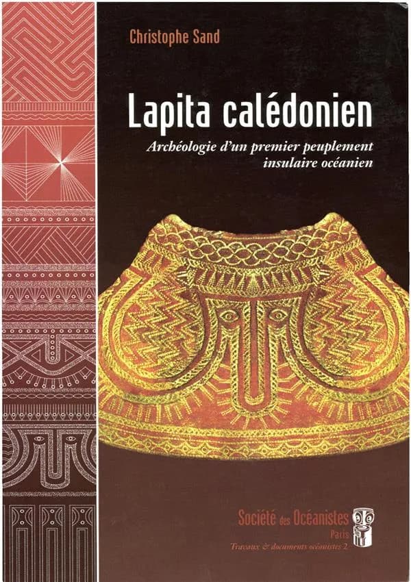 Lapita calédonien : archéologie d'un premier peuplement insulaire océanien