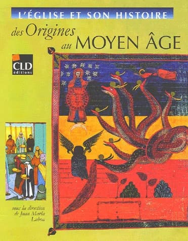 L'église et histoire ; des origines au Moyen Age