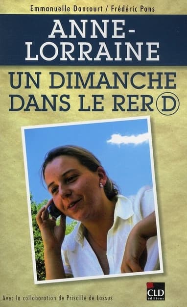 Anne-Lorraine, un dimanche dans le RER D