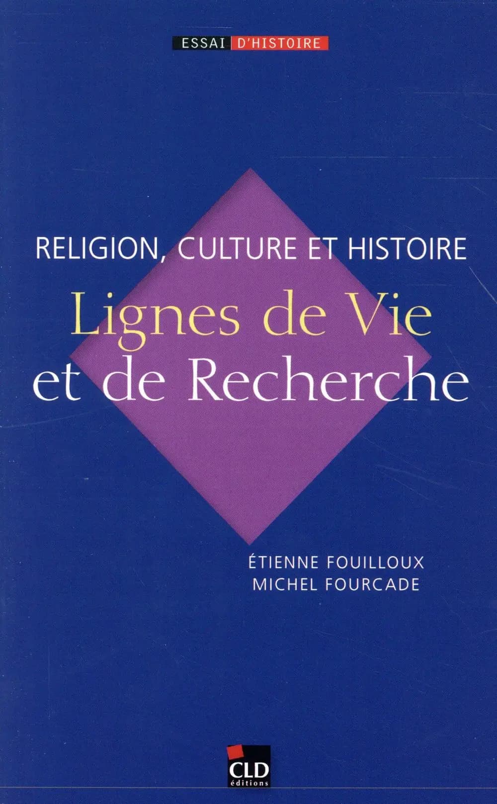 Religion, culture et histoire : ligne de vie et de recherche