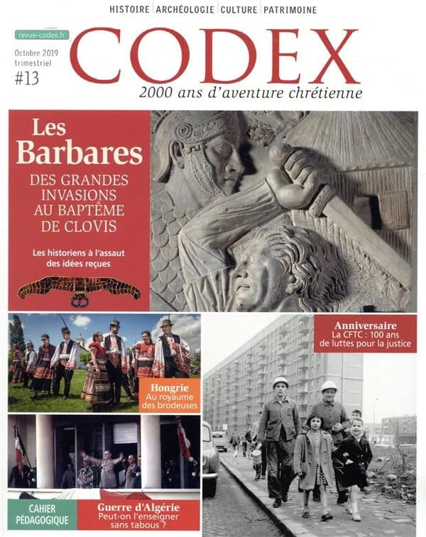 Codex n.13 : octobre 2019 ; les Barbares, des grandes invasions au baptême de Clovis