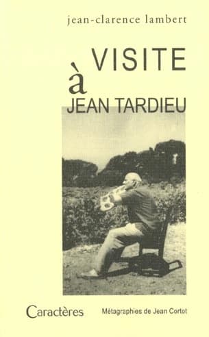 Visite à Jean Tardieu