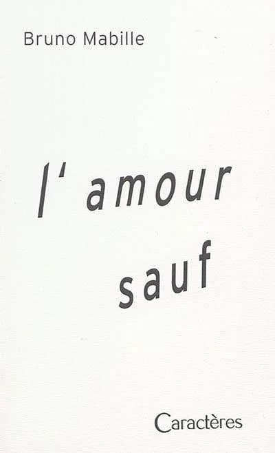 L'amour sauf