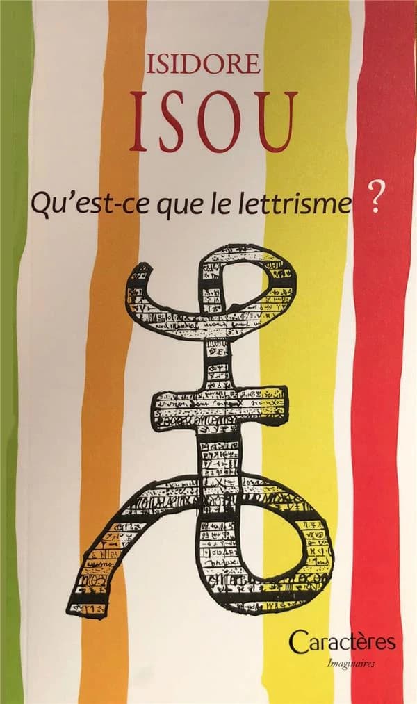 Qu'est-ce que le lettrisme ? : bilan lettriste, 1947